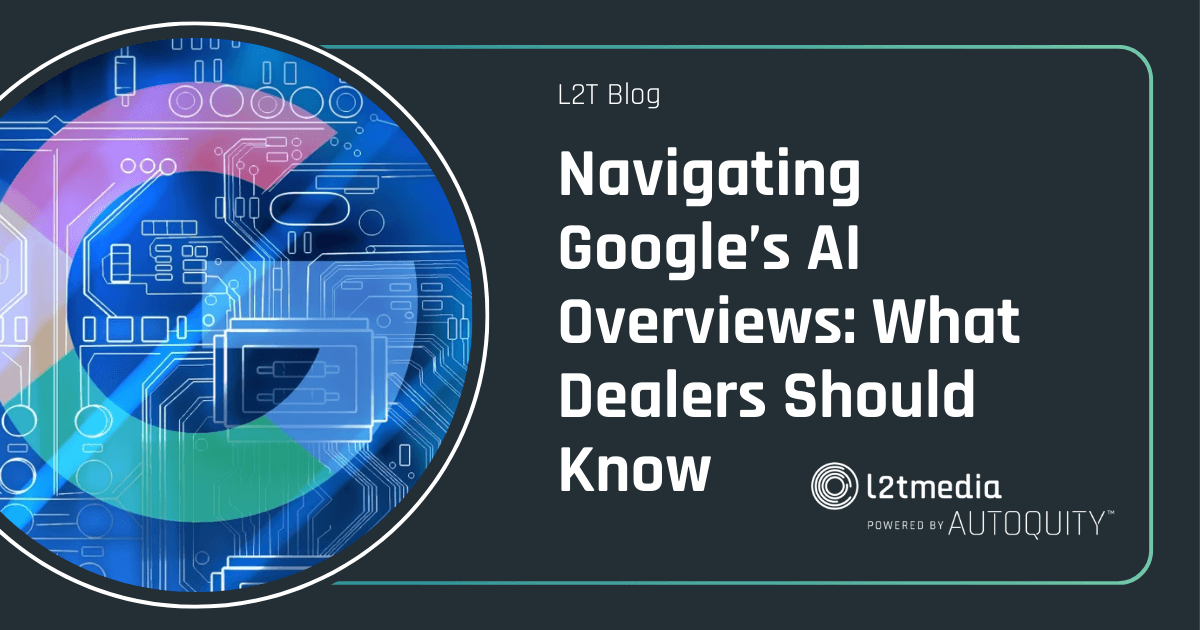 Featured image for “Navigating Google’s AI Overviews: What Dealers Should Know ”