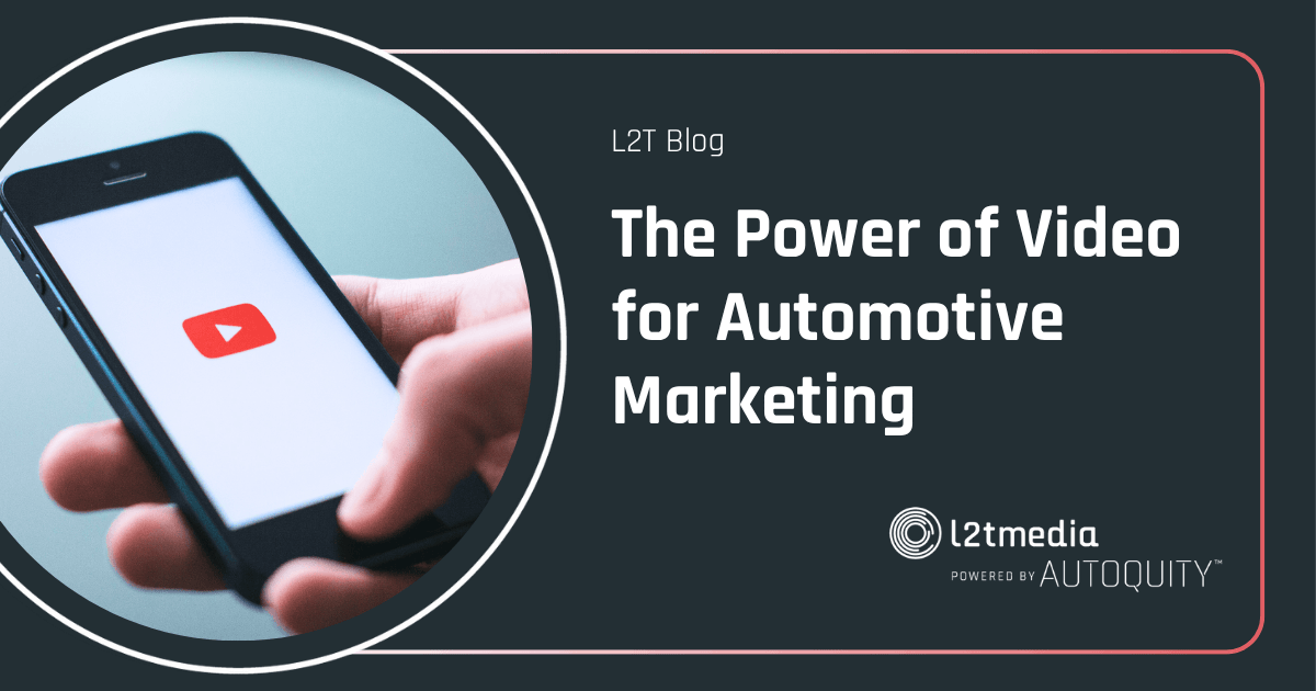 Featured image for “The Power of Video For Automotive Marketing”
