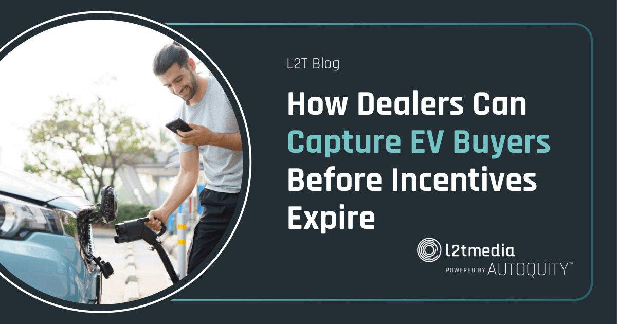 Featured image for “How Dealers Can Capture EV Buyers Before Incentives Expire”