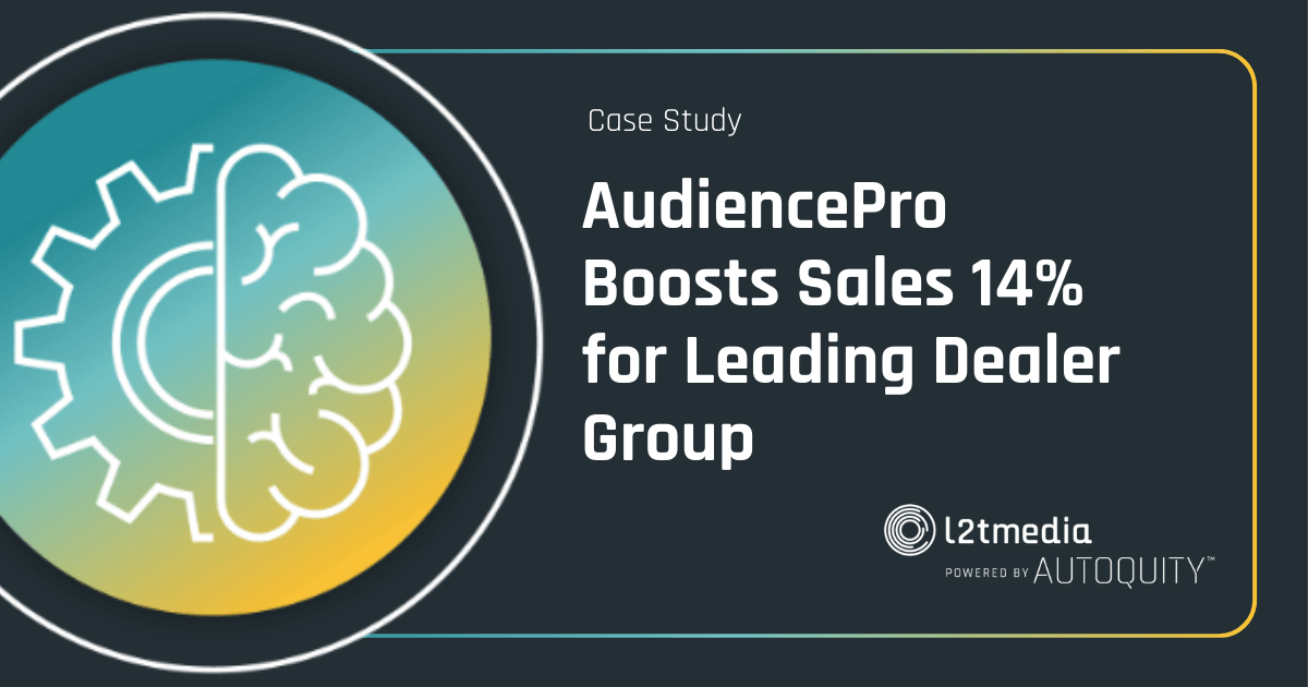 Featured image for “AudiencePro Boosts Sales 14% for Leading Dealer Group”
